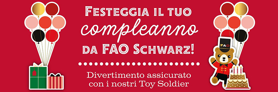 Festeggia il tuo compleanno da FAO Schwarz a Milano!